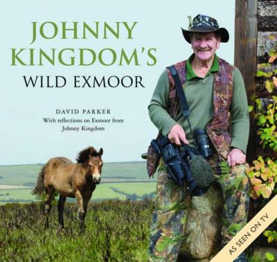 Book cover for Johnny Kingdom's Wild Exmoor