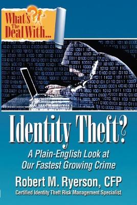 Cover of What's the Deal with Identity Theft?