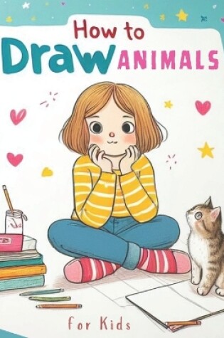 Cover of How to Draw Animals for Kids