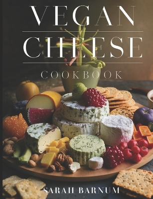 Book cover for Vegan Cheese Cookbook