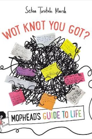 Cover of Wot Knot You Got?