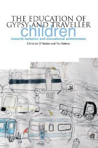 Cover of The Education of Gypsy and Traveller Children