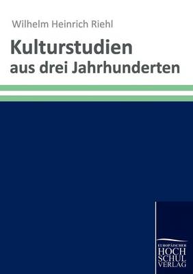 Book cover for Kulturstudien aus drei Jahrhunderten