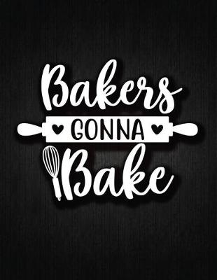 Cover of Bakers Gona Bake