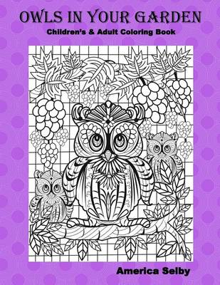 Cover of Owls in Your Garden, Children & Adult Coloring Book