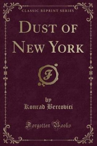 Cover of Dust of New York (Classic Reprint)