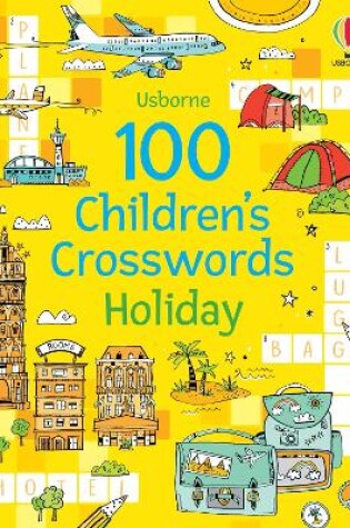 Cover of 100 Children's Crosswords: Holiday