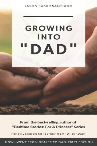 Cover of Growing Into "Dad"