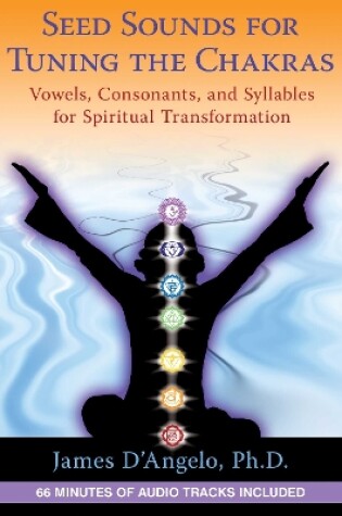 Cover of Seed Sounds for Tuning the Chakras