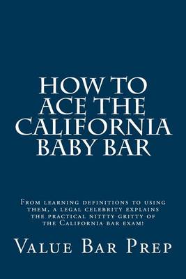 Book cover for How To Ace The California Baby Bar