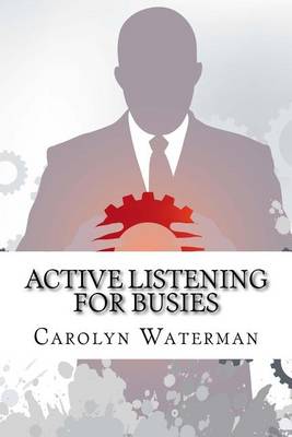 Book cover for Active Listening For Busies