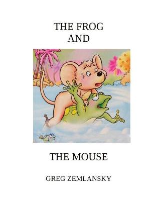 Book cover for The Frog and the Mouse