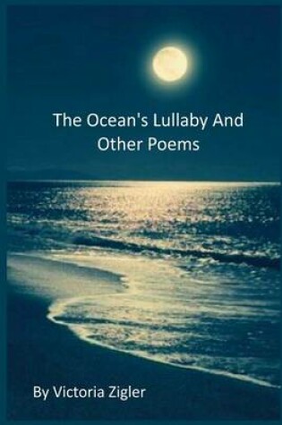 Cover of The Ocean's Lullaby And Other Poems