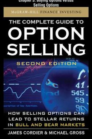 Cover of The Complete Guide to Option Selling, Second Edition, Chapter 3 - Buying Options Versus Selling Options