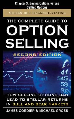 Book cover for The Complete Guide to Option Selling, Second Edition, Chapter 3 - Buying Options Versus Selling Options