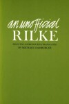 Book cover for An Unofficial Rilke