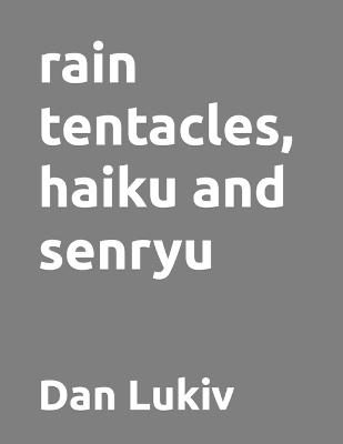 Book cover for rain tentacles, haiku and senryu
