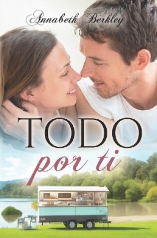 Cover of Todo por ti (rom�ntica contempor�nea)