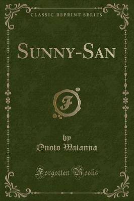 Book cover for Sunny-San (Classic Reprint)