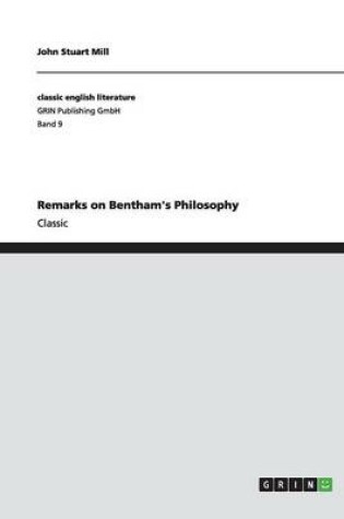 Cover of Remarks on Bentham's Philosophy