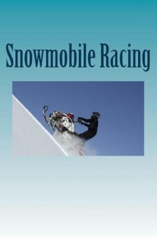 Cover of Snowmobile Racing