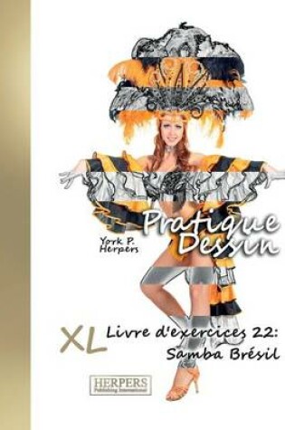 Cover of Pratique Dessin - XL Livre d'exercices 22