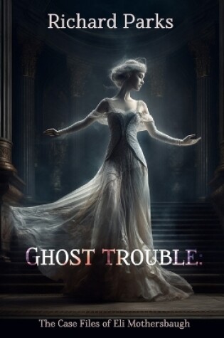 Cover of Ghost Trouble