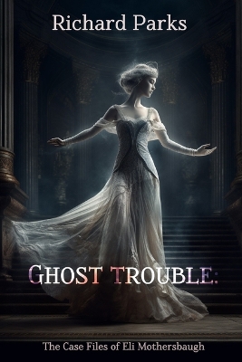 Book cover for Ghost Trouble