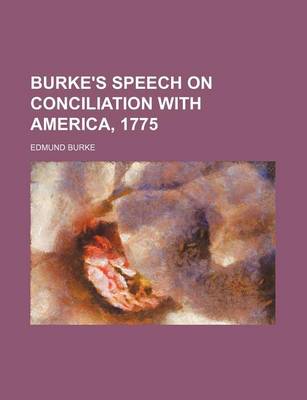 Book cover for Burke's Speech on Conciliation with America, 1775