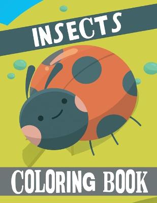 Book cover for Insects Coloring Book