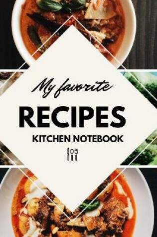 Cover of My Favorite Recipes Kitchen Notebook