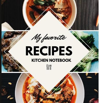 Cover of My Favorite Recipes Kitchen Notebook