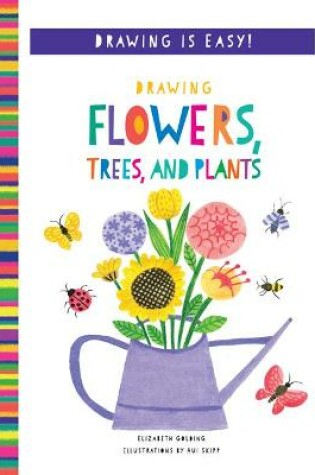 Cover of Drawing Flowers, Trees, and Plants