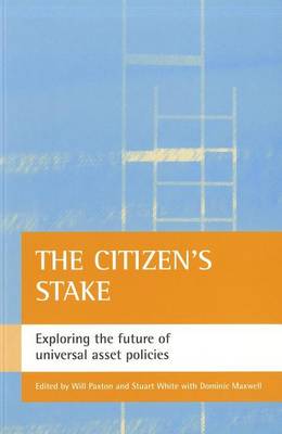 Book cover for Citizen's Stake, The: Exploring the Future of Universal Asset Policies