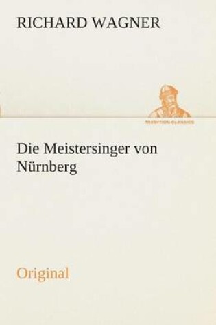 Cover of Die Meistersinger Von Nurnberg