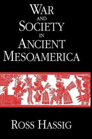 Cover of War and Society in Ancient Mesoamerica