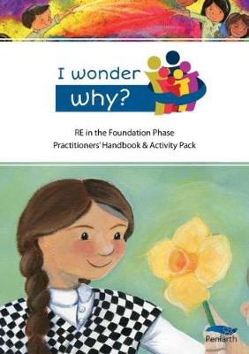 Book cover for I Wonder Why? Religious Education in the Foundation Phase - Complete Pack