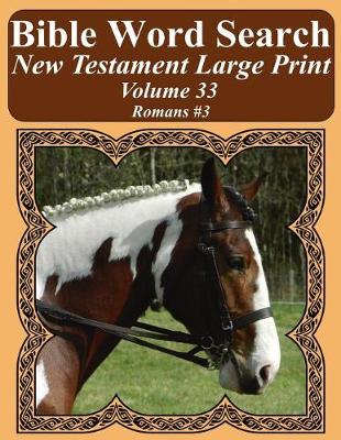 Cover of Bible Word Search New Testament Large Print Volume 33