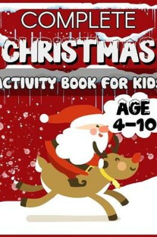 Cover of Complete Christmas Activity Book for Kids Age 4-10