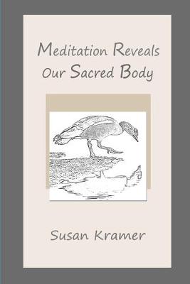 Book cover for Meditation Reveals Our Sacred Body