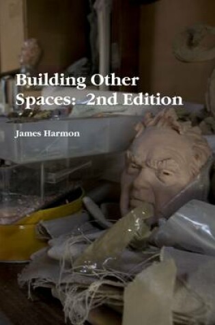 Cover of Building Other Spaces: 2nd Edition