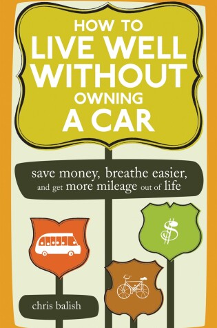 Cover of How to Live Well Without Owning a Car