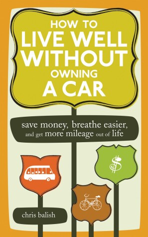 Book cover for How to Live Well Without Owning a Car