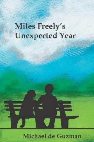 Cover of Miles Freely's Unexpected Year