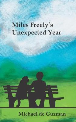 Book cover for Miles Freely's Unexpected Year