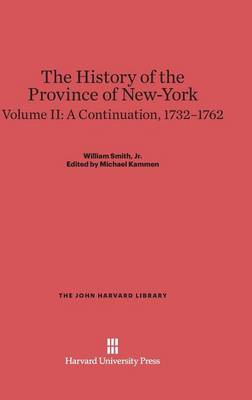 Book cover for The History of the Province of New-York, Volume II, A Continuation, 1732-1762