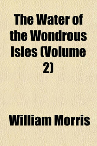 Cover of The Water of the Wondrous Isles (Volume 2)