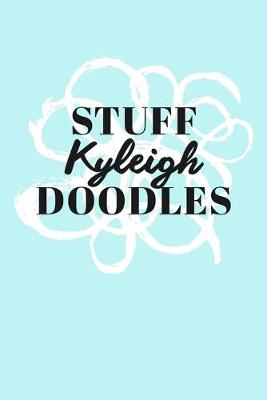 Book cover for Stuff Kyleigh Doodles