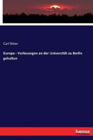 Cover of Europa - Vorlesungen an der Universitat zu Berlin gehalten