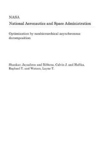 Cover of Optimization by Nonhierarchical Asynchronous Decomposition